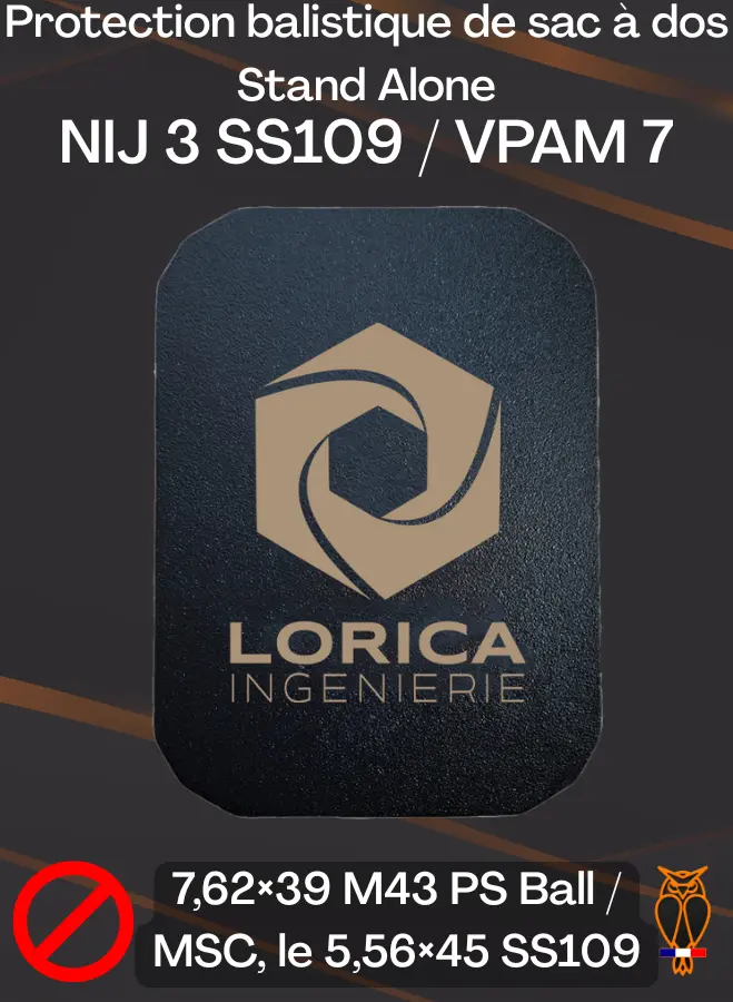 Protection balistique de sac à dos Stand Alone- NIJ 3 SS109 / VPAM 7 - LORICA 